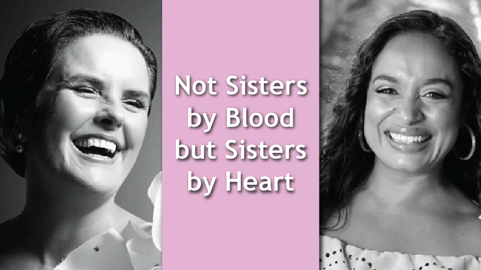 Not Sisters by Blood but Sisters by Heart