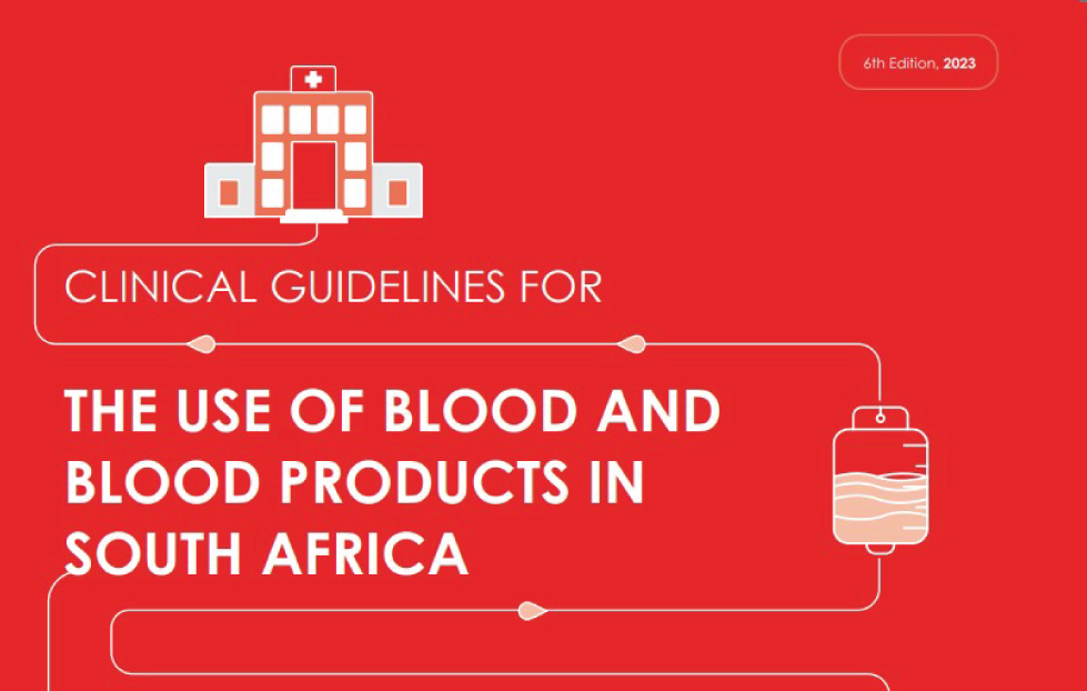 The Clinical Guidelines for the Use of Blood Products in South Africa