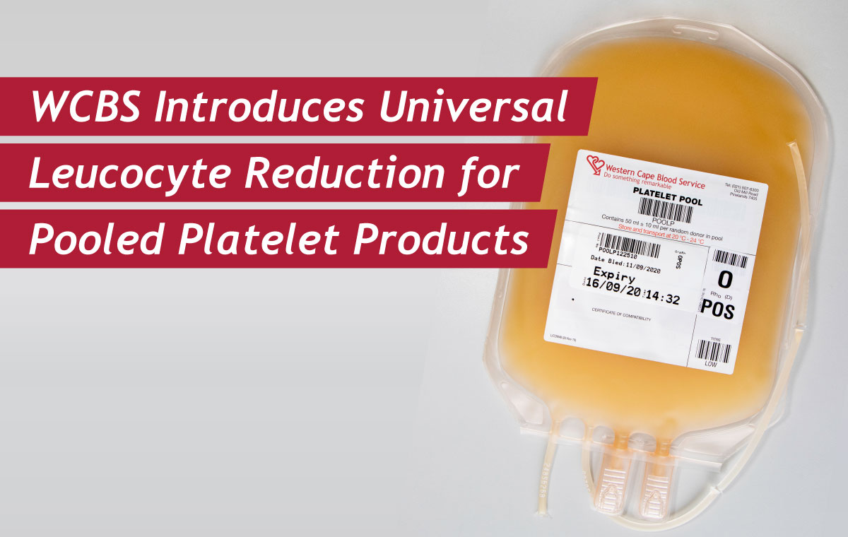 WCBS Introduces Universal Leucocyte Reduction for Pooled Platelet Products to Enhance Transfusion Safety